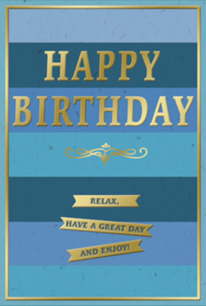 A beautifully composed birthday card in calming blue and luminous gold is shown as though waiting to be placed next to a freshly delivered bouquet in Highams Park. Its background is made of wide, horizontal stripes that gently transition from deep navy at the top through rich mid-blue, teal, and finally to a pale, airy blue near the bottom. This layered palette evokes the slow fade of daylight over Ridgeway Park, giving the card an immediate sense of depth and tranquility. Centred across the middle, the words HAPPY BIRTHDAY are stamped in large, block capital letters of metallic gold, each letter clearly defined, slightly raised, and softly reflective. The gold is warm rather than brash, suggesting a quiet, confident celebration. Under the greeting, a graceful golden flourish curves in an ornamental sweep, reminiscent of traditional calligraphy and classic bookplates. Beneath this flourish lie three slim, horizontal gold banners, each identical in width and sheen, carrying a flowing message that together reads: Relax, have a great day and enjoy! The banners feel like gentle steps guiding the eye downwards, reinforcing the idea of slowing down and savouring the moment. A narrow gold border traces all four sides of the card, framing the blue stripes like a picture window. Imagined in a Highams Park living room, perhaps on a coffee table near a vase of seasonal flowers from Flowers Highams Park, this card would bring a composed yet joyful presence, blending restful blues with celebratory golden highlights.
